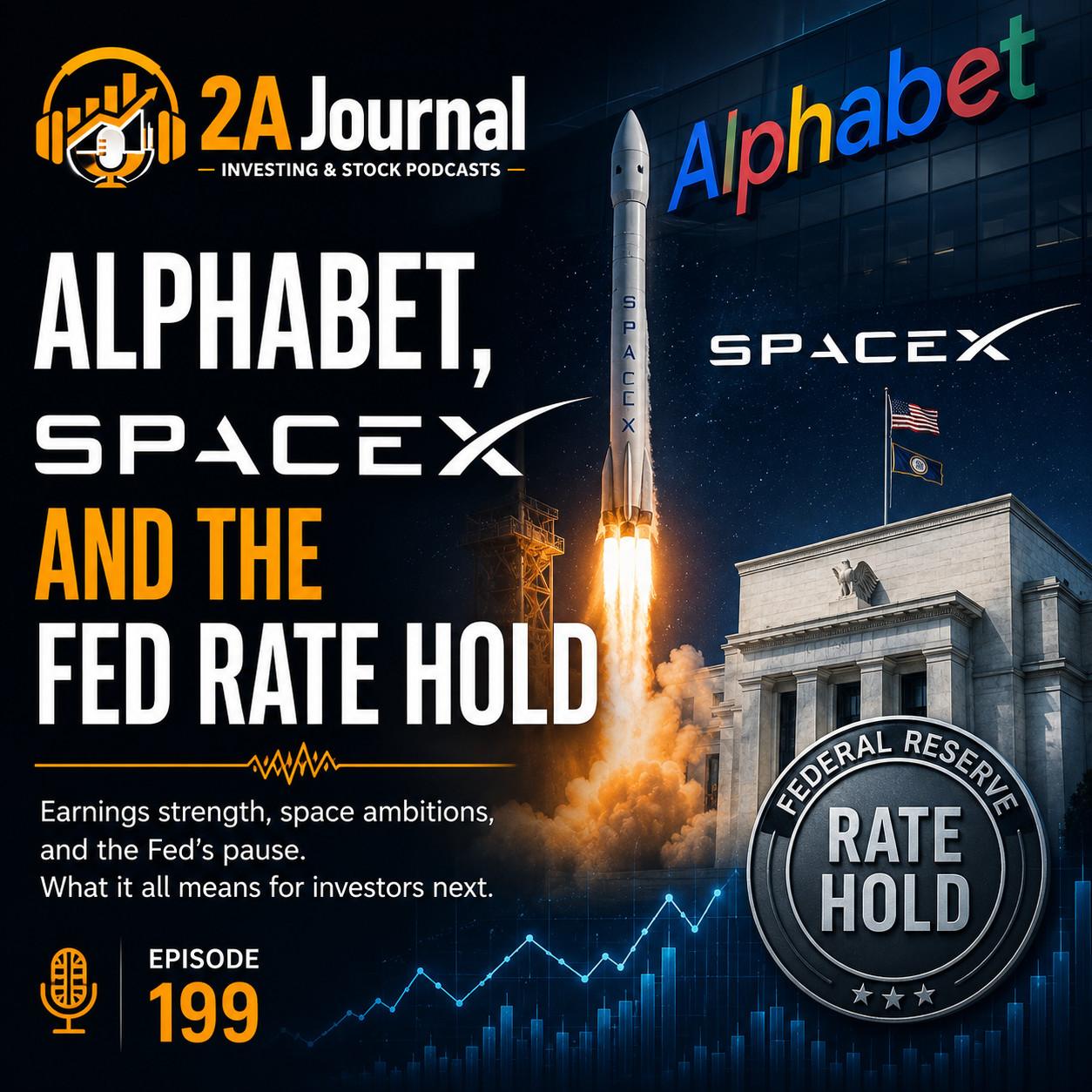 Alphabet, SpaceX & the Fed Rate Hold: What Markets Are Watching Now